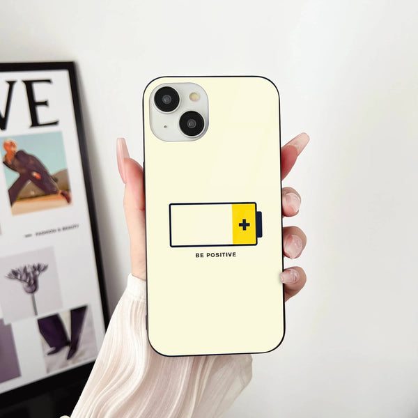 Be Positive  Design - HQ Ultra Shine Premium Glass Phone Case All Models