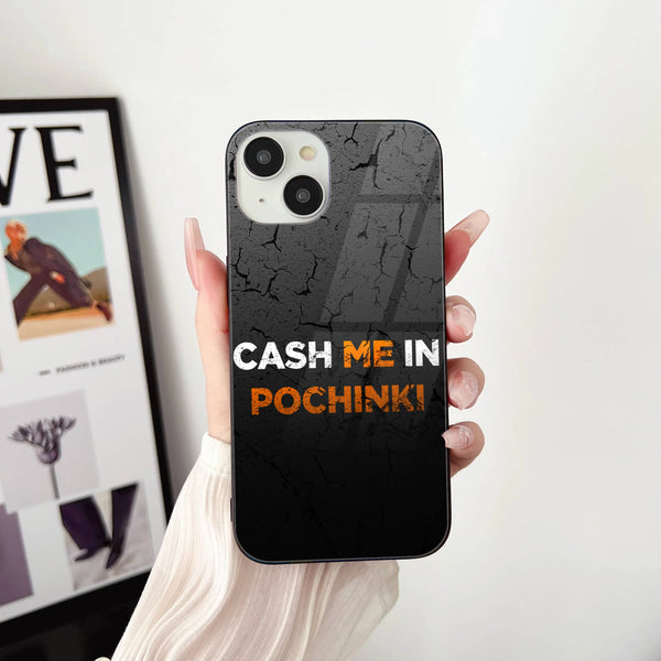 Cash Me in Pochinki - HQ Ultra Shine Premium Glass Phone Case All Models